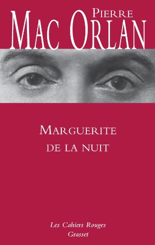 Marguerite de la nuit : Suivi de A l'hôpital Marie-Madeleine von Grasset & Fasquelle